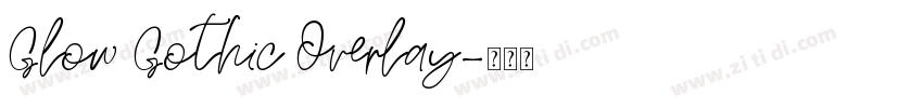 Glow Gothic Overlay字体转换